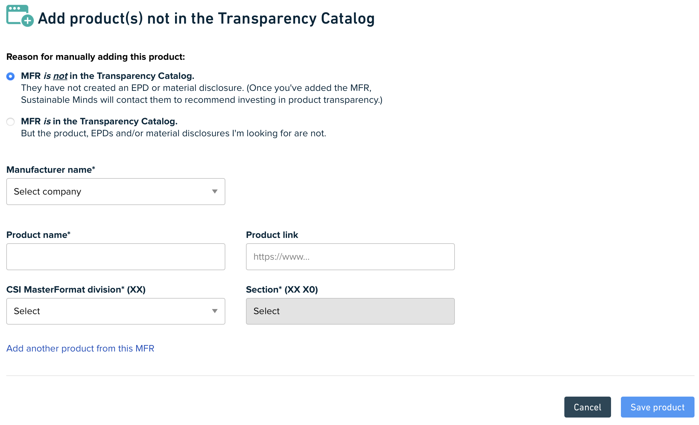 Form to add products when the manufacturer is not in the Transparency Catalog
