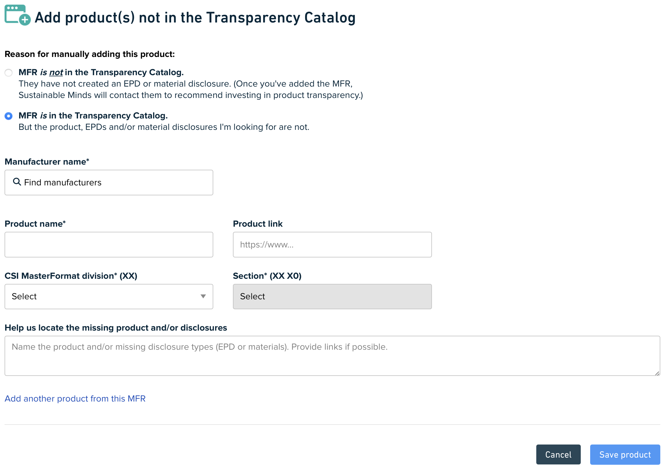 Form to add products when the manufacturer is in the Transparency Catalog but disclosures are not